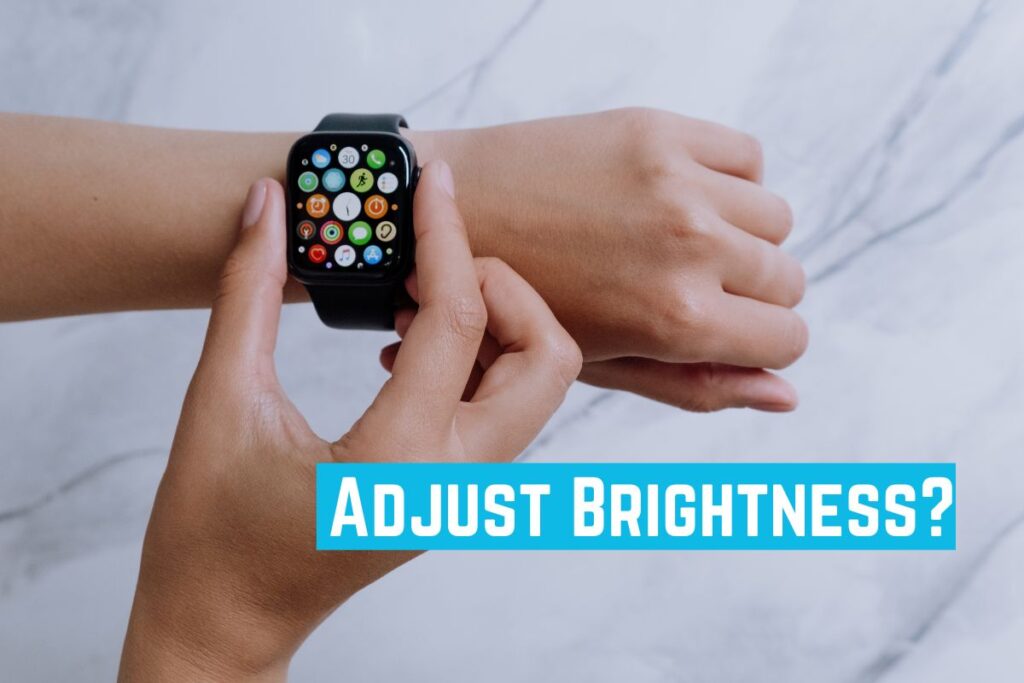 Apple Watch Brightness